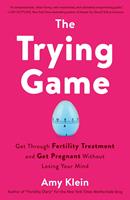  The Trying Game