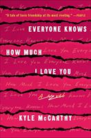   Everyone Knows How Much I Love You