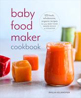   Baby Food Maker Cookbook