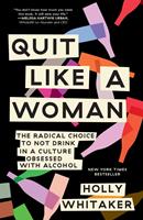   Quit Like a Woman