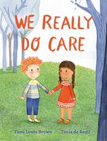   We Really Do Care