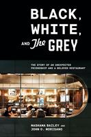   Black, White, and The Grey
