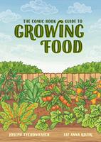  The Comic Book Guide to Growing Food