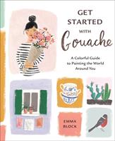   Get Started with Gouache