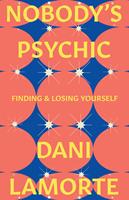   Nobody's Psychic