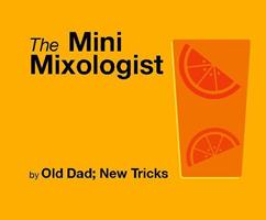   The Mini Mixologist