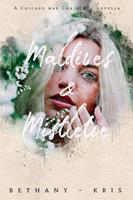   Maldives & Mistletoe