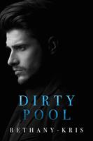   Dirty Pool