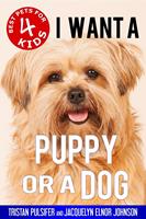   I Want A Puppy or a Dog