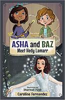   Asha and Baz Meet Hedy Lamarr