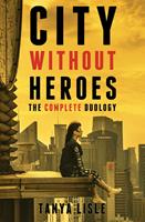 City Without Heroes Complete Duology Box Set