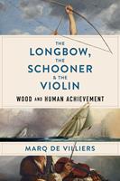   The Longbow, the Schooner & the Violin