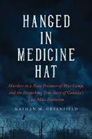   Hanged in Medicine Hat