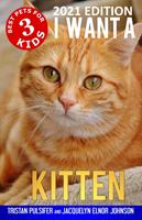   I Want A Kitten (Best Pets For Kids Book 3)