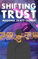   Shifting Trust