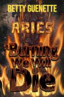   A Burning We Will Die