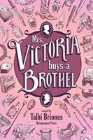   Mrs. Victoria Buys a Brothel