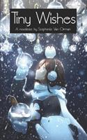   Tiny Wishes