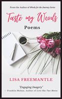   Taste My Words: Poems