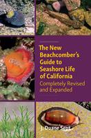   The New Beachcomber&rsquo;s Guide to Seashore Life of California