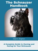   The Schnauzer Handbook