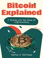   Bitcoin Explained