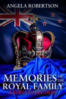 Memories of the Royal Family A Kiwi Collection
