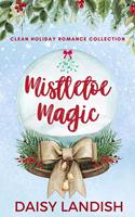  Mistletoe Magic