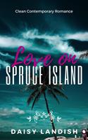   Love on Spruce Island