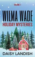   Wilma Wade Holiday Mysteries