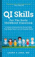 QI Skills for the Early Childhood Classroom