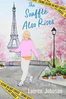   The Souffl&eacute; Also Rises