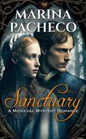 Sanctuary, a Romantic Medieval Mystery