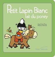   Petit Lapin Blanc fait du poney