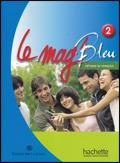 Le Mag' bleu. Methode de français. Italie. Con CD Audio. Vol. 2