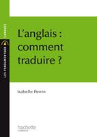   L'anglais : comment traduire ?