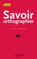   Savoir orthographier - Ebook epub