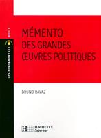   M&eacute;mento des grandes oeuvres politiques