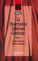   La Dissertation litt&eacute;raire g&eacute;n&eacute;rale