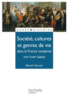 Société, cultures et genres de vie dans la France moderne - Edition 1991