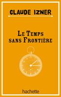   Temps sans frontieres