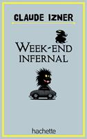   Week end infernal