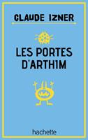   Les portes d'Arthim