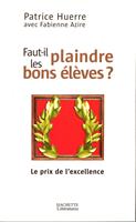 Faut-il plaindre les bons élèves
