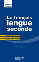   Le Fran&ccedil;ais Langue Seconde