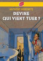   Devine qui vient tuer ?