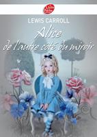   Alice de l'autre c&ocirc;t&eacute; du miroir - Texte int&eacute;gral