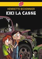   Kiki la casse