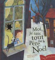   Moi, je sais tout sur le Père Noël