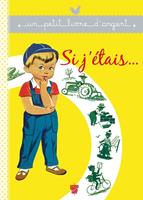   Si j'&eacute;tais...